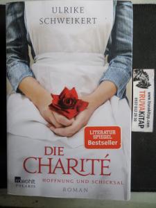Die Charite Hoffnung und Schicksal