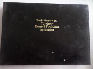Tarih Boyunca Türklerin Ermeni Toplumu İle İlişkiler
