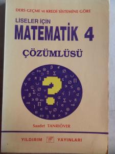 Liseler İçin Matematik 4 Çözümlüsü Ders Kitabı