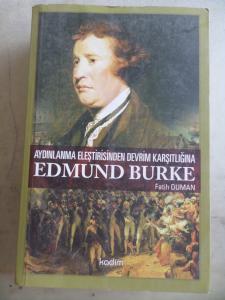 Aydınlanma Eleştirisinden Devrim Karşıtlığına Edmund Burke