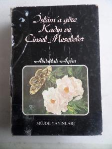 İslam'a Göre Kadın ve Cinsel Meseleler