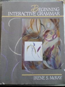 Beginning Interactive Grammar Beginning Interactive Grammar