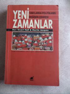 Yeni Zamanlar - 1990'larda Politikanın Değişen Çehresi