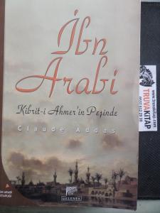 İbn Arabi Kibrit-i Ahmet'in Peşinde