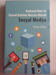 Kamusal Alan ve Siyasal Katılma Mecrası Olarak Sosyal Medya