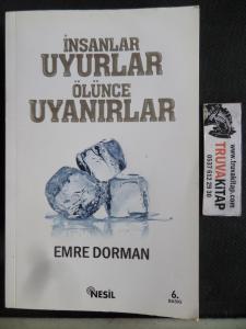 İnsanlar Uyurlar Ölünce Uyanırlar