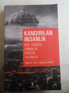 Kandırılan İnsanlık BOP Küresel Isınma ve Küresel Yalanlar