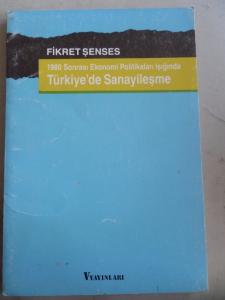 1980 Sonrası Ekonomi Politikaları Işığında Türkiye'de Sanayileşme