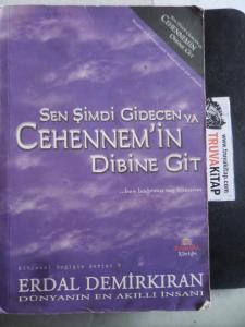 Sen Şimdi Gidecen Ya Cehennem'in Dibine Git*