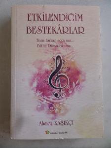 Etkilendiğim Bestekarlar