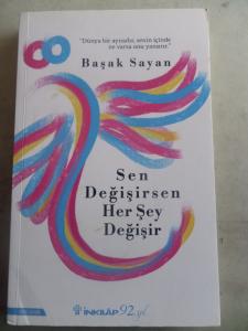 Sen Değişirsen Her Şey Değişir