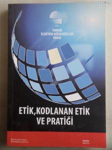 Etik Kodlanan Etik ve Pratiği