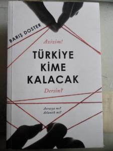 Azizim Türkiye Kime Kalacak