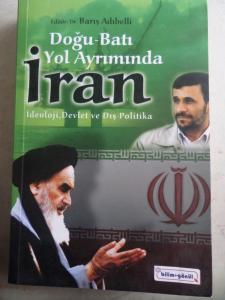 Doğu Batı Yol Ayrımında İran