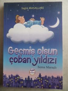 Geçmiş Olsun Çoban Yıldızı