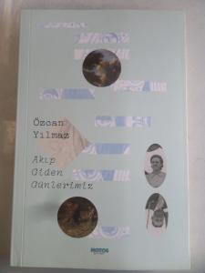 Akıp Giden Günlerimiz