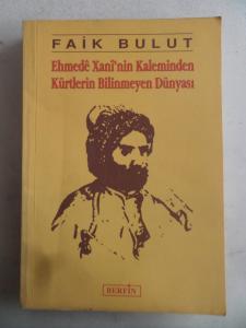 Ehmede Xani'nin Kaleminden Kürtlerin Bilinmeyen Dünyası