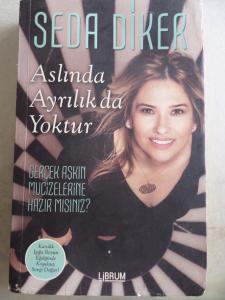 Aslında Ayrılık da Yoktur