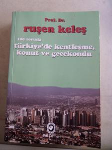 100 Soruda Türkiye'de Kentleşme Konut ve Gecekondu