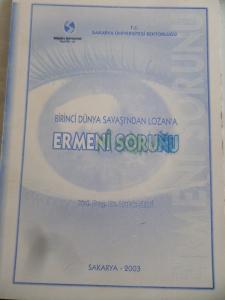 Birinci Dünya Savaşı'ndan Lozan'a Ermeni Sorunu