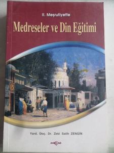 II. Meşrutiyette Medreseler ve Din Eğitimi