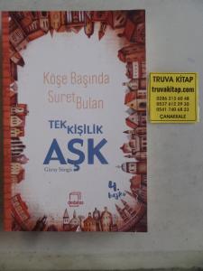 Köşe Başında Suret Bulan Tek Kişilik Aşk