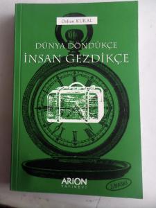 Dünya Döndükçe İnsan Gezdikçe