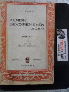 Kendini Sevdiremeyen Adam