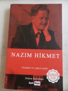 Nazım Hikmet Barışın ve Aşkın Şairi