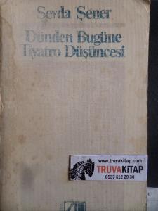 Dünden Bugüne Tiyatro Düşüncesi