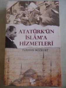 Atatürk'ün İslam'a Hizmetleri