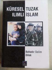 Küresel Tuzak Ilımlı İslam