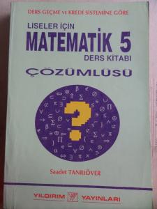 Liseler İçin Matematik 5 Çözümlüsü Ders Kitabı