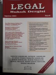 Legal Hukuk Dergisi 2003 / 8