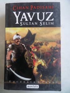 Cihan Padişahı Yavuz Sultan Selim
