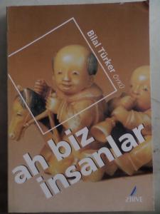 Ah Biz İnsanlar