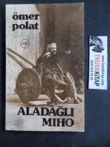 Aladağlı Mıho