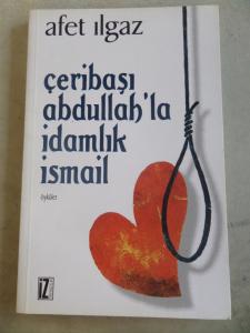 Çeribaşı Abdullah'la İdamlık İsmail