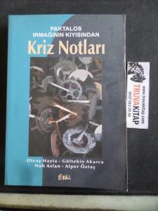 Paktalos Irmağının Kıyısından Kriz Notları