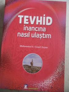 Tevhid İnancına Nasıl Ulaştım