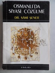 Osmanlı'da Siyasi Çözülme