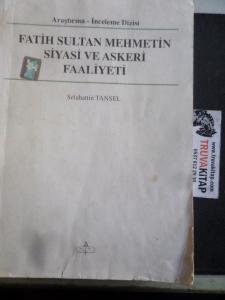 Fatih Sultan Mehmetin Siyasi ve Askeri Faaliyeti