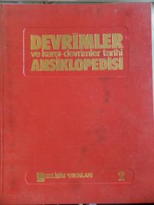 Devrimler ve Karşı Devrimler Tarihi Ansiklopedisi 2. Cilt