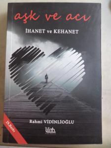 Aşk ve Acı İhanet ve Kehanet
