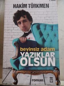 Beyinsiz Adam Yazıklar Olsun