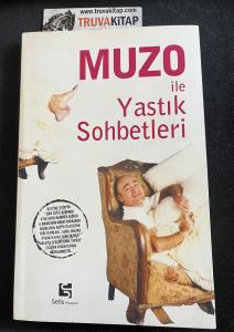 Muzo İle Yastık Sohbetleri