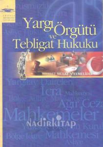 Yargı Örgütü ve Tebligat Hukuku