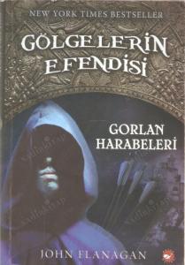 Gölgelerin Efendisi 1 - Gorlan Harabeleri