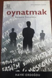 Oynatmak Kalabalık Yalnızlıklar