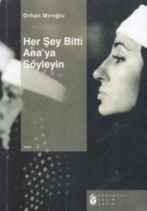 Her şey Bitti Ana'ya Söyleyin